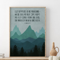 I Lift Up My Eyes To The Mountains, Psalm 121:1-2 Poster