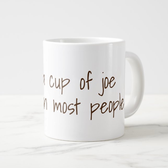 I like a cup of joe more... | Funny Coffee Slogans (Front Right)
