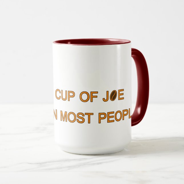 I like a cup of joe more... | Funny Coffee Slogans (Front Right)