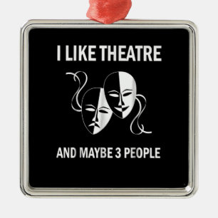 I Like Actress T Acting Acter Musical Actor Gift Metal Ornament