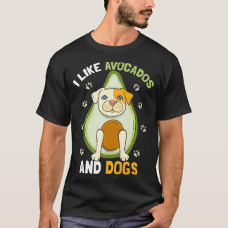 I Like Avocados And Dogs Funny Dog Guacamole Pet T-Shirt