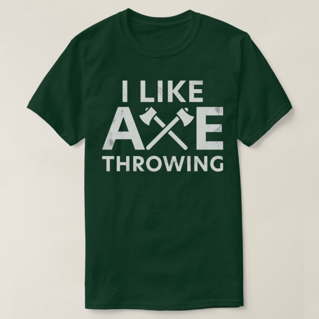 I like Axe Throwing Classic TShirt (Design Front)