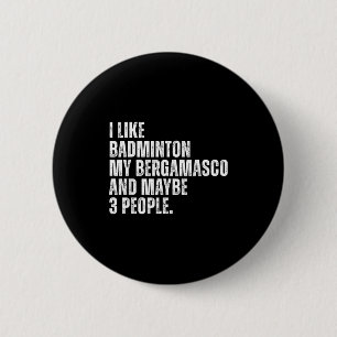 I Like Badminton Lover Bergamasco Dog Owner Funny  Button