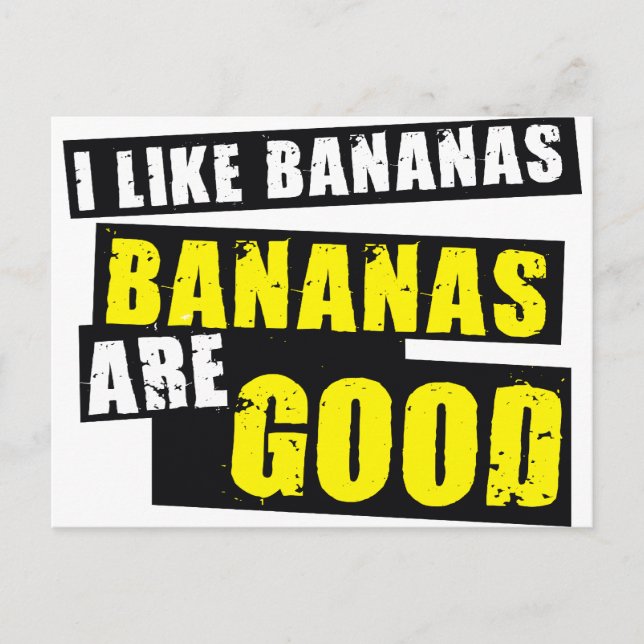 I Like Bananas - Bananas are Good Postcard (Front)