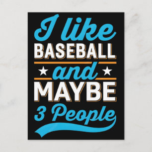 I Like Baseball And Maybe 3 People T-Shirt Postcard