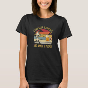 I Like Beer And Baseball And Maybe 3 People Vintag T-Shirt