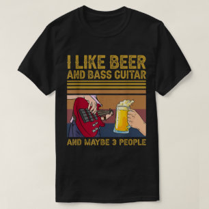 I Like Beer and Bass Guitar T-Shirt