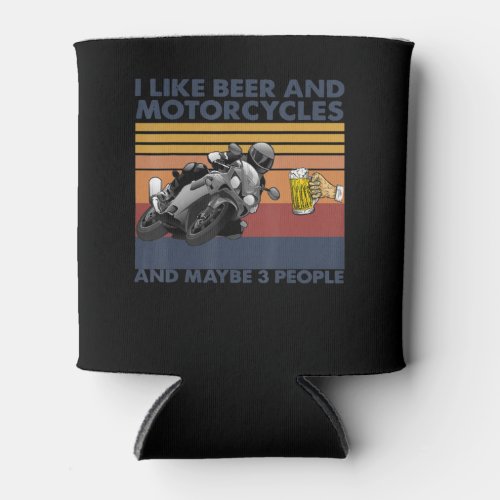 I Like Beer And Motorcycles _ Motorcycles Gift Can Cooler