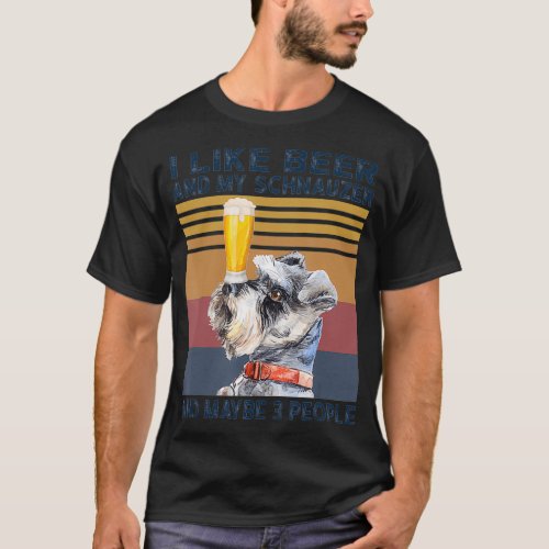 I Like Beer and My Schnauzer Dog Funny Vintage Dri T_Shirt