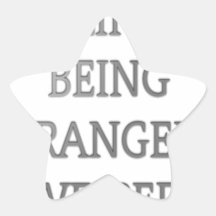 I Like Being Strangely Weird: Bold Text Design Star Sticker