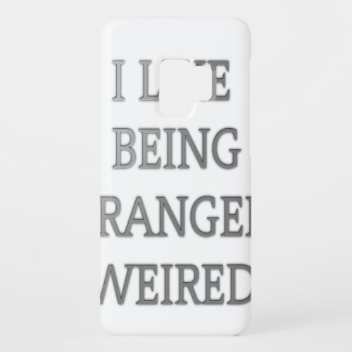 I like being strangely weird png Case_Mate samsung galaxy s9 case