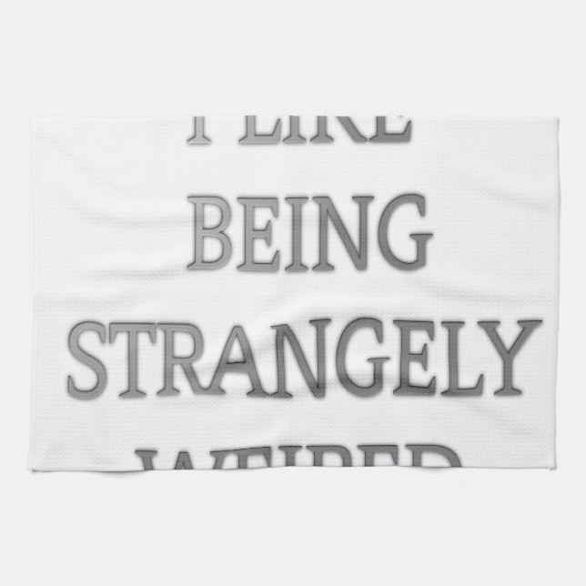 I like being strangely weird .png kitchen towel (Horizontal)