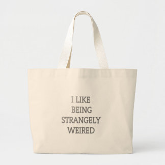 I like being strangely weird .png large tote bag