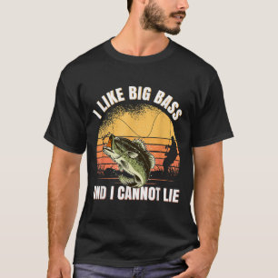 I Like Big B And I Cannot Lie Fishing T-Shirt