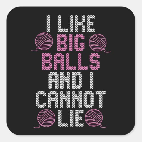 i like big balls square sticker