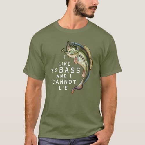 I like Big Bass Funny Fishing T_Shirt