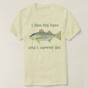 I Like Big Bass T-shirt by BostonRookie at Zazzle
