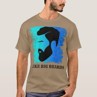 I like big beards 24 T-Shirt