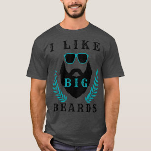I like big beards 26 T-Shirt
