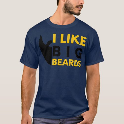 I like big beards 28 T_Shirt