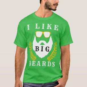 I like big beards 9 T-Shirt