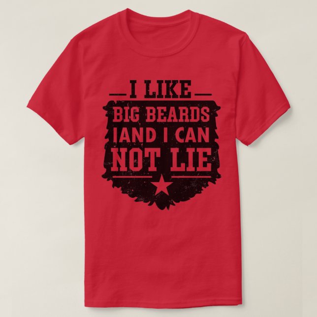 I like big beards and I cannot lie Classic TShirt (Design Front)