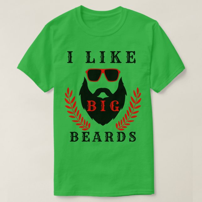 I like big beards T-Shirt (Design Front)