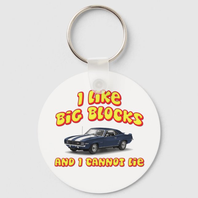 I Like Big Blocks And I Cannot Lie Chevy Camero Keychain (Front)