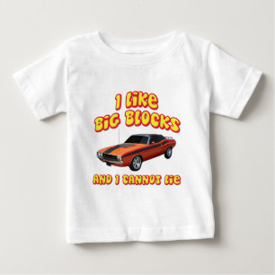 I Like Big Blocks & I Cannot Lie Dodge Challenger Baby T-Shirt