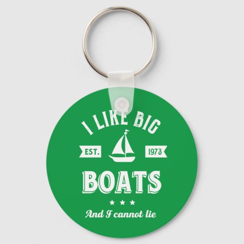 I Like Big Boat I Cannot Lie Funny Sailing Fishing Keychain