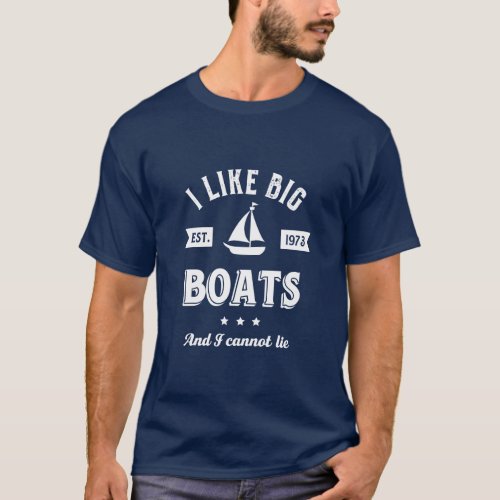 I Like Big Boat I Cannot Lie Funny Sailing Fishing T_Shirt