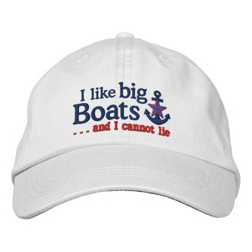 I like big boats Humor Nautical Star Anchor Embroidered Baseball Hat
