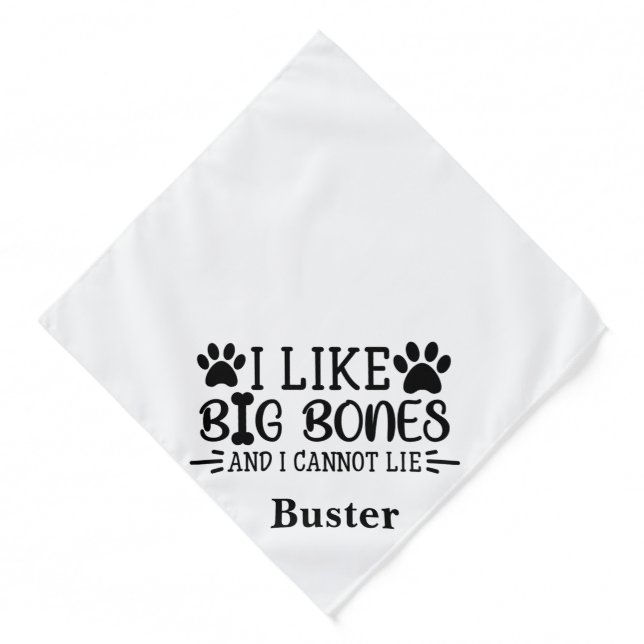 I like big bones personalized dog bandana (Front)