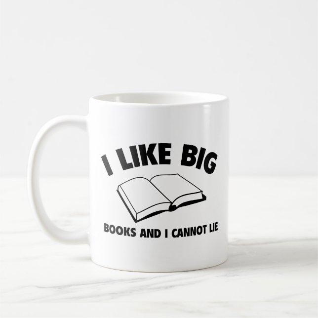 I Like Big Books And I Cannot Lie Coffee Mug (Left)