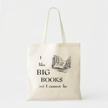 I Like Big Books And I Cannot Lie Tote Bag by WOWYOU at Zazzle
