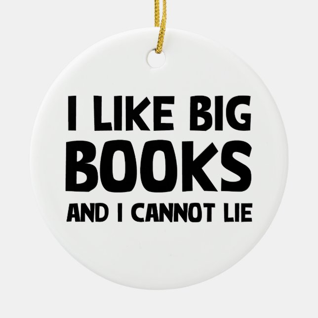 I Like Big Books Ceramic Ornament (Front)
