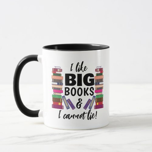 I like Big Books Coffee Mug