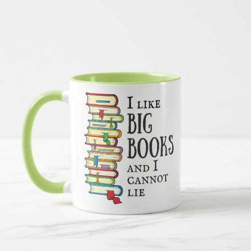 I Like Big Books Coffee Mug
