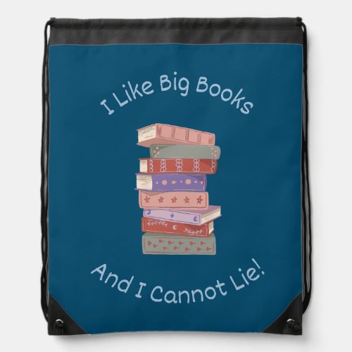 I Like Big Books Drawstring Bag