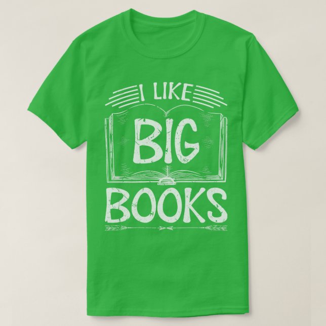 I Like Big Books T-Shirt (Design Front)