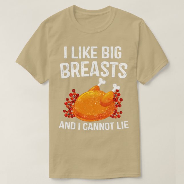 I Like Big Breasts And I Cant Lie T-Shirt (Design Front)