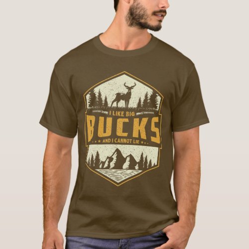 I Like Big Bucks and I Cannot Lie T_Shirt