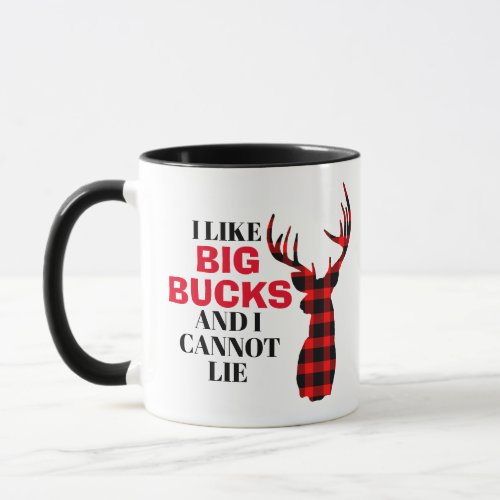 I like BIG BUCKS Funny Hunting Mug