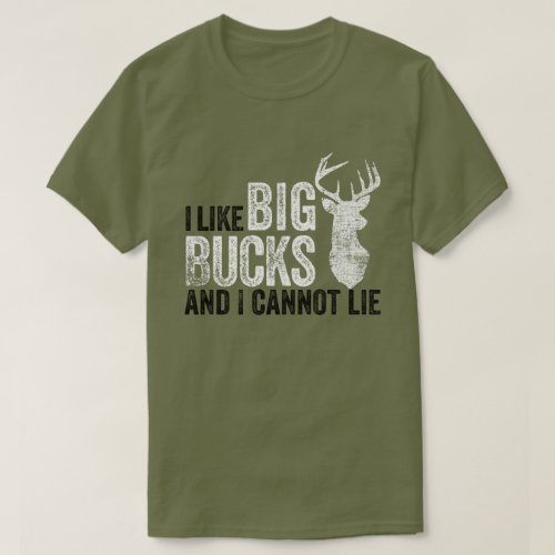 I Like Big Bucks Hunting Tee