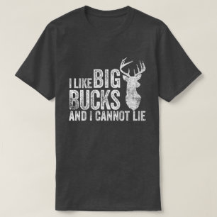 I Like Big Bucks Hunting Tee
