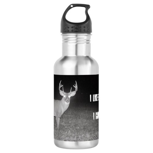I like big bucks  I cannot lie water bottle