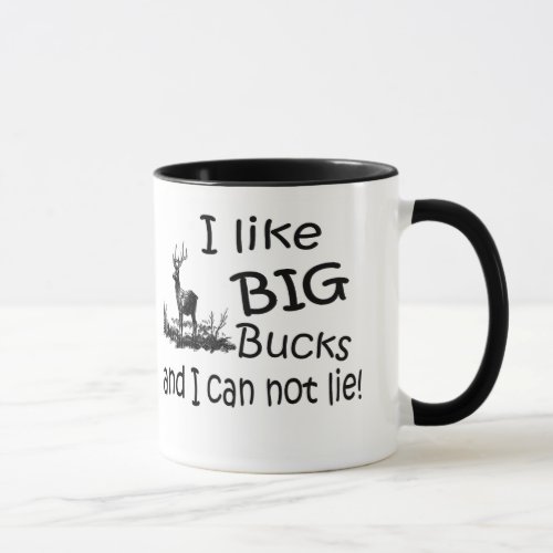 I like BIG Bucks mug Mug