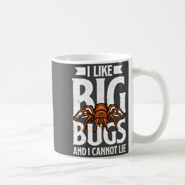 I Like Big Bugs And I Cannot Lie Funny Tarantula L Coffee Mug (Right)