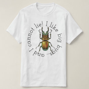 I Like Big Bugs T-Shirt