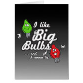 I like big bulbs and I cannot lie (Front)